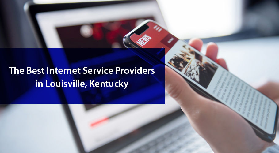 The Best Service Providers in Louisville, Kentucky